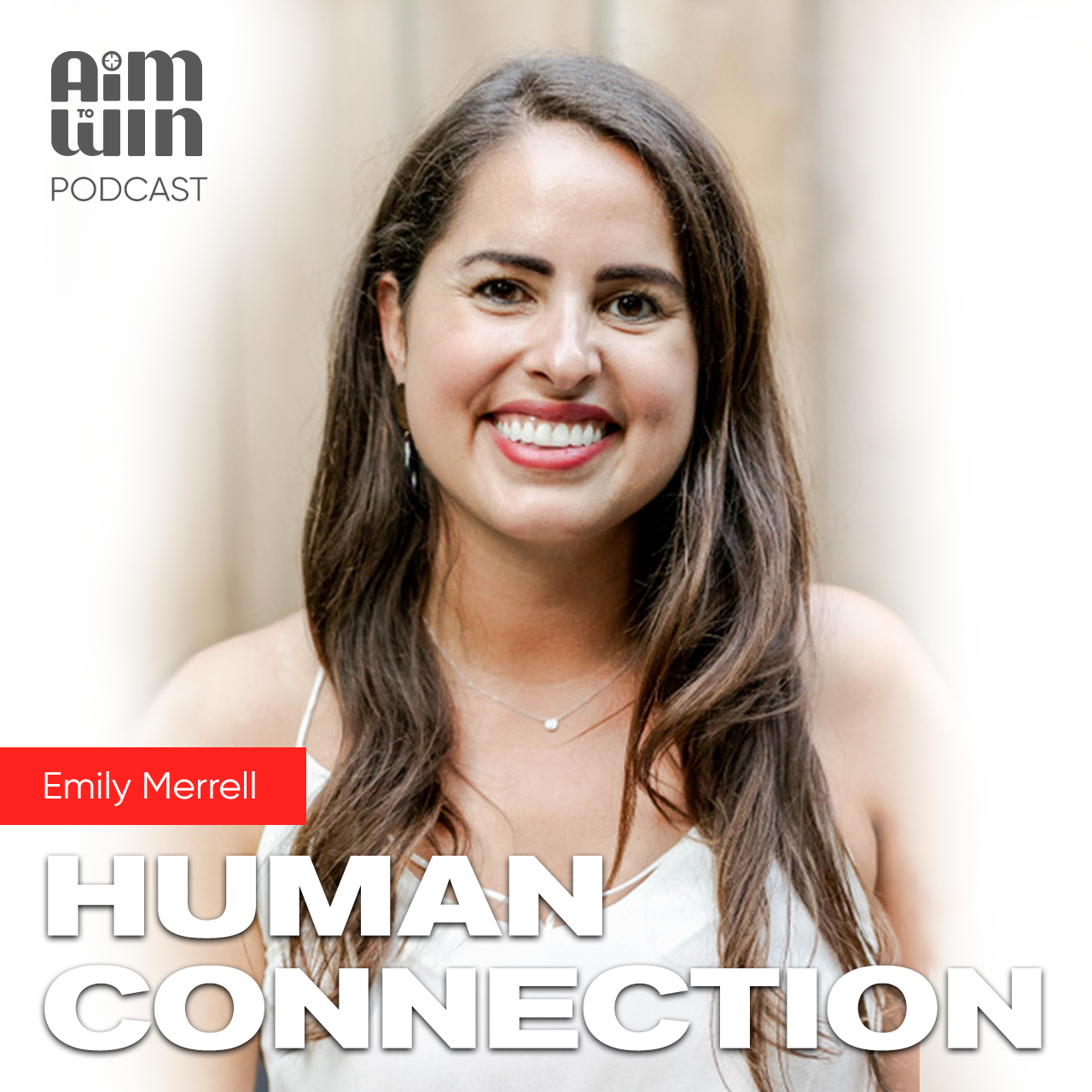 Aim To Win Podcast Human Connection